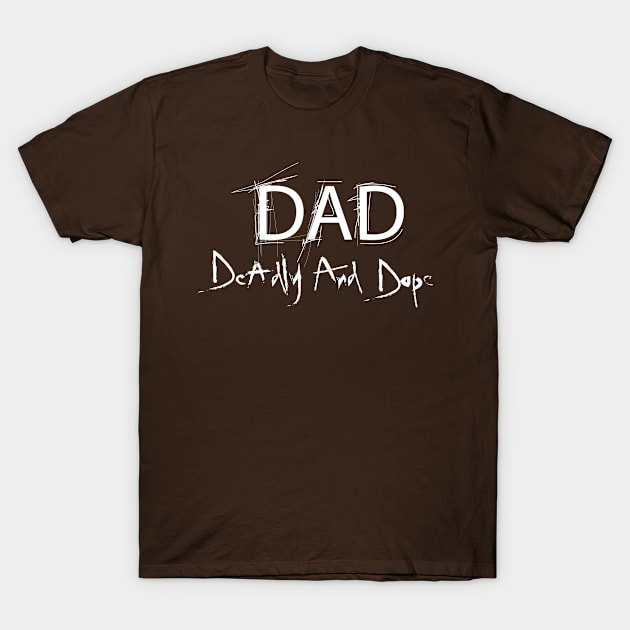 Fathers day dad T-Shirt by denissmartin2020